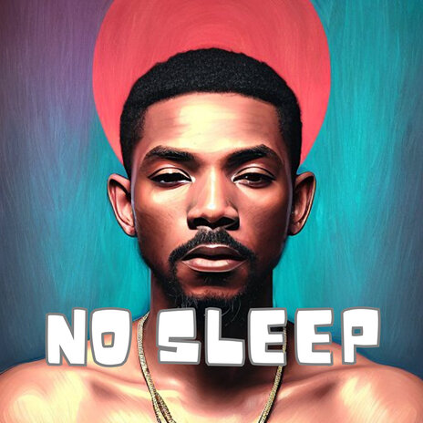 No Sleep | Boomplay Music