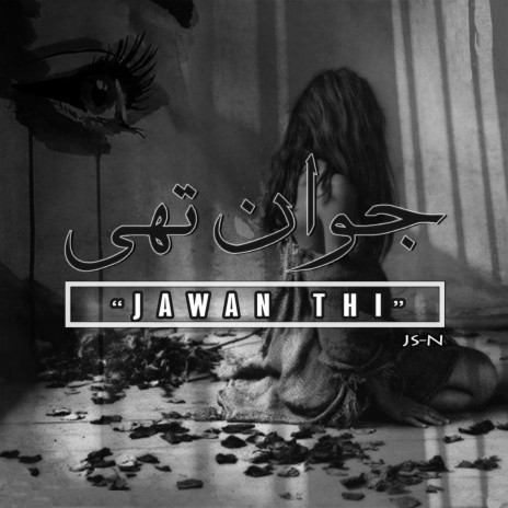 Jawan Thi | Boomplay Music