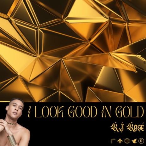I Look Good in Gold | Boomplay Music