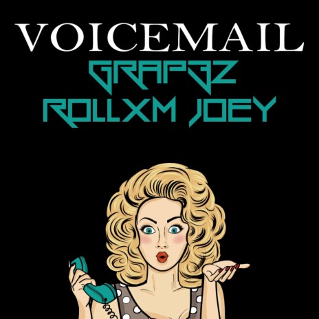 Voicemail (feat. Rollxm Joey) | Boomplay Music