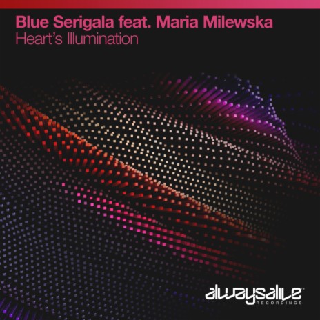 Heart's Illumination (Original Mix) ft. Maria Milewska