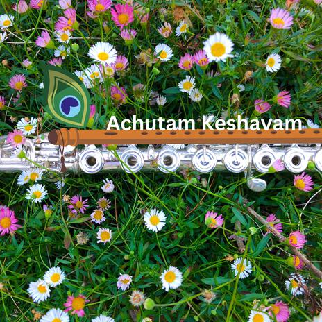 Achutam Keshavam Flute | Boomplay Music