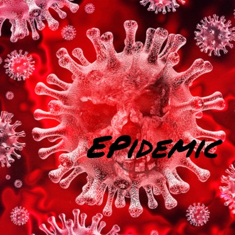 Epidemic ft. Taran Richards