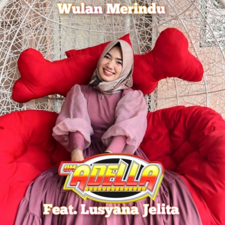 Wulan Merindu ft. Lusyana Jelita | Boomplay Music