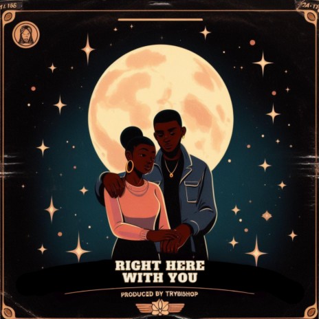 RIGHT HERE WITH YOU ft. Mick Boulevard & Unspeakable J | Boomplay Music