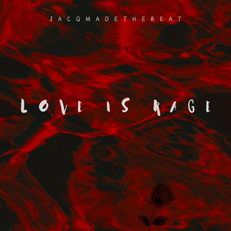 love is rage | Boomplay Music