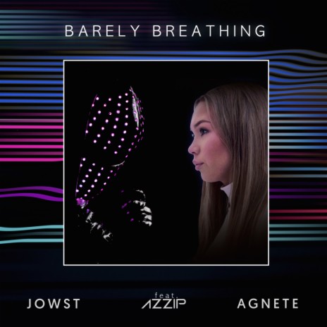 Barely Breathing ft. Agnete & Azzip | Boomplay Music