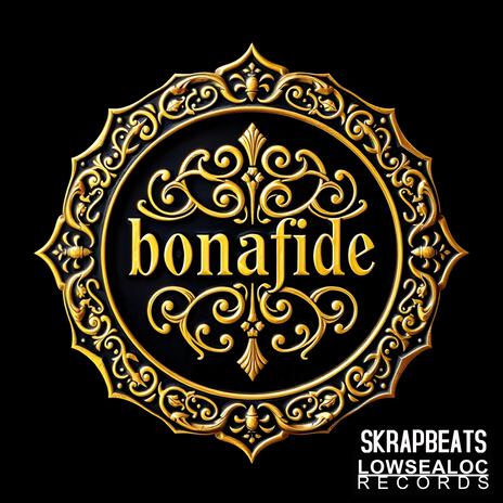 Bonafide | Boomplay Music