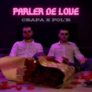 Parler de love lyrics | Boomplay Music