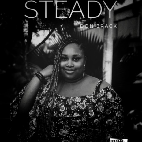 Steady ft. Don 3rack | Boomplay Music