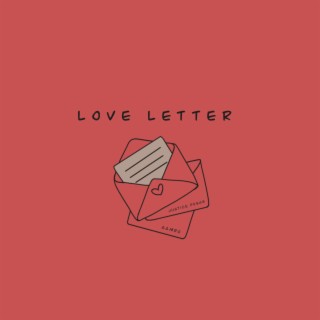 Love Letter ft. Justice Posas lyrics | Boomplay Music