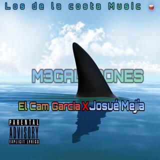 M3galodones Josue Mejia x CamGarcia