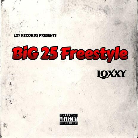 Big 25 (Freestyle) | Boomplay Music