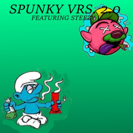 SpunkyVrs. 2.0 ft. Steezy J