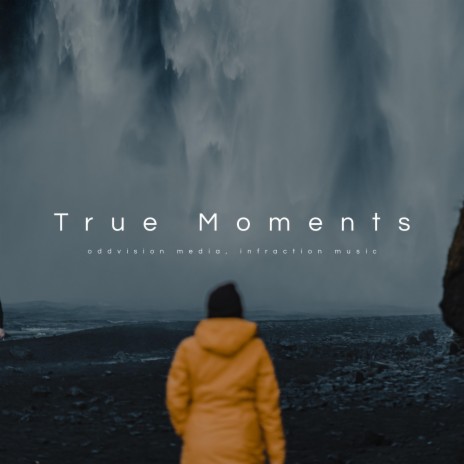 True Moments ft. Infraction Music | Boomplay Music