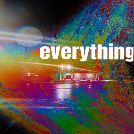 EVERYTHING | Boomplay Music