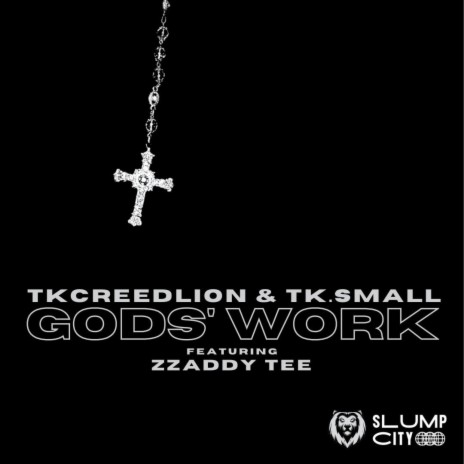 God's work ft. Tk.small & Zzaddy Tee | Boomplay Music