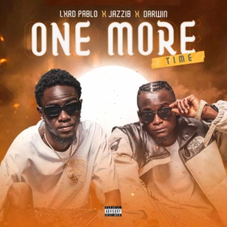 One More Time (feat. Lxrd Pablo & Jazzib)