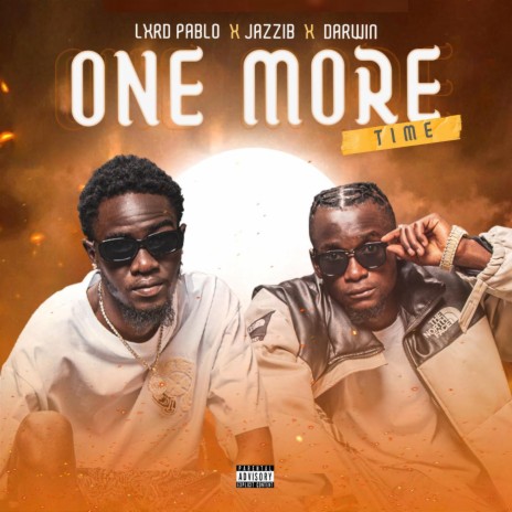 One More Time (feat. Lxrd Pablo & Jazzib) | Boomplay Music