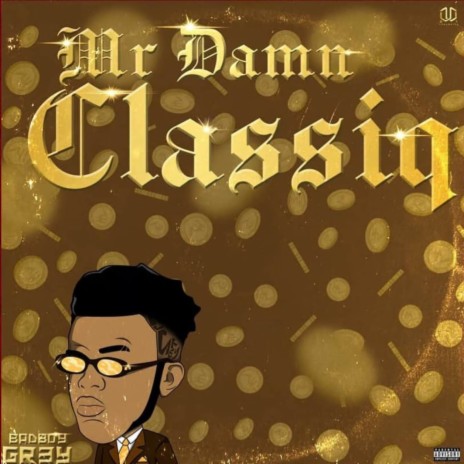 Mr Damn Classic (Remix) ft. Egbon Cass | Boomplay Music