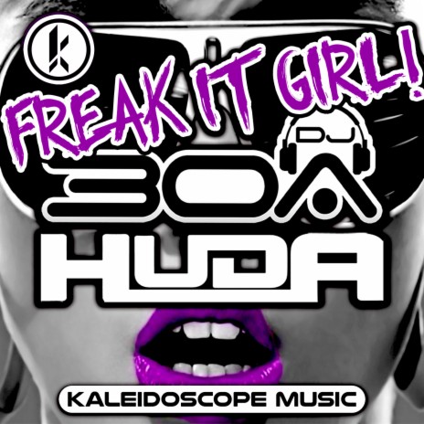 Freak It Girl ft. DJ30A