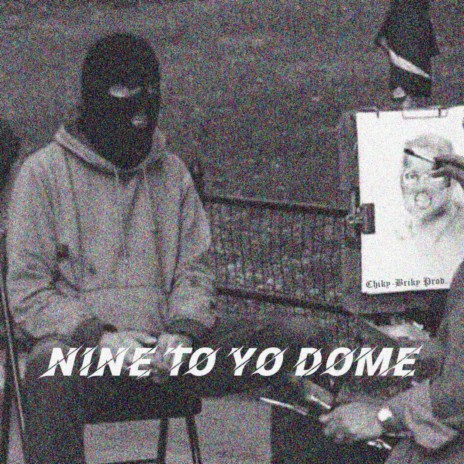 Nine To Yo Dome