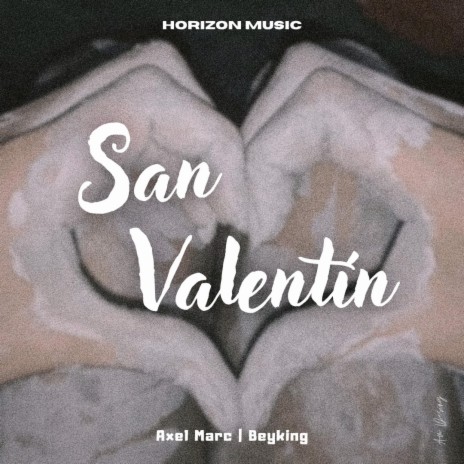 San Valentin ft. BeyKing & Andres DJ | Boomplay Music
