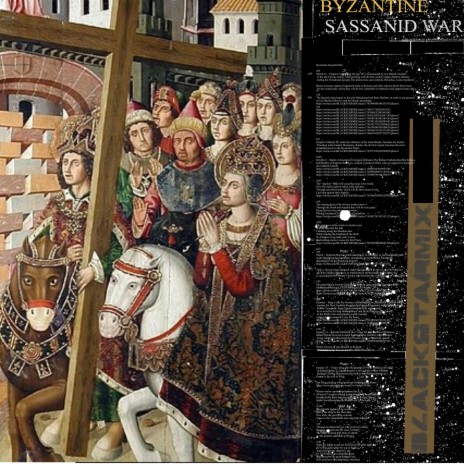 BYZANTINE SASSANID WAR | Boomplay Music