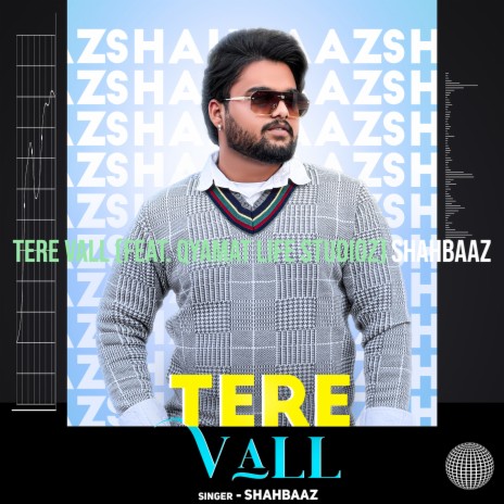 Tere Vall ft. Qyamat Life Studioz | Boomplay Music