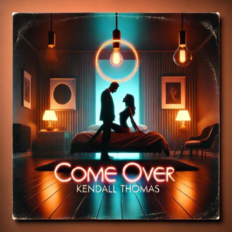 Come Over | Boomplay Music