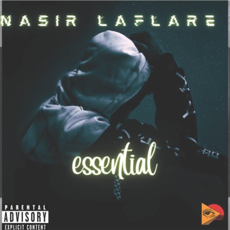 ESSENTIAL ft. Nasir Laflare | Boomplay Music