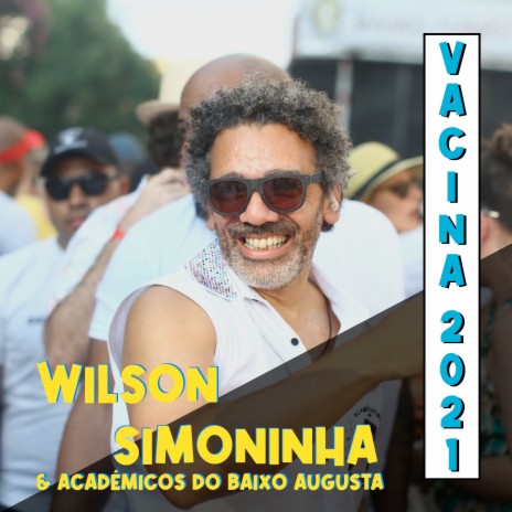 Vacina 2021 ft. Acadêmicos do Baixo Augusta | Boomplay Music