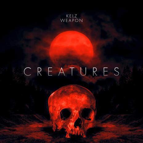 Creatures | Boomplay Music