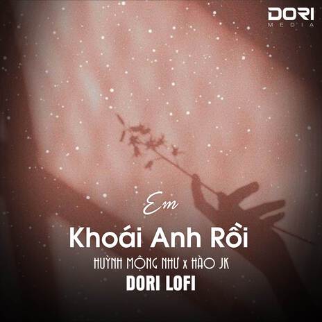 Em Khoái Anh Rồi (Lofi.Ver) ft. Huỳnh Mộng Như & Hào JK | Boomplay Music