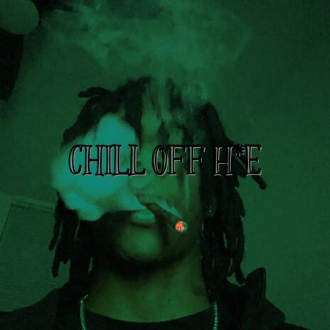 Chill Off Hoe | Boomplay Music