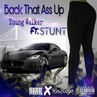 Back That Ass Up ft. Stunt lyrics | Boomplay Music