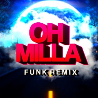 ØH M1LLA - Versão Funk