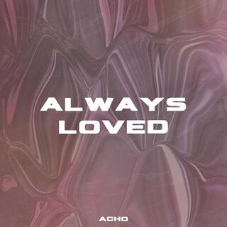 Always Loved