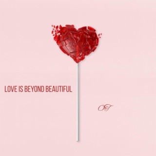 Love is beyong beautiful