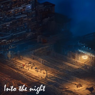 Into the night