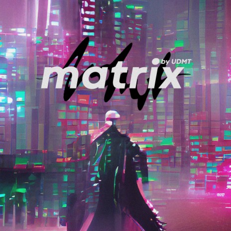 matrix | Boomplay Music