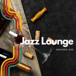 Jazz Lounge: Wine, and Smooth Vibes