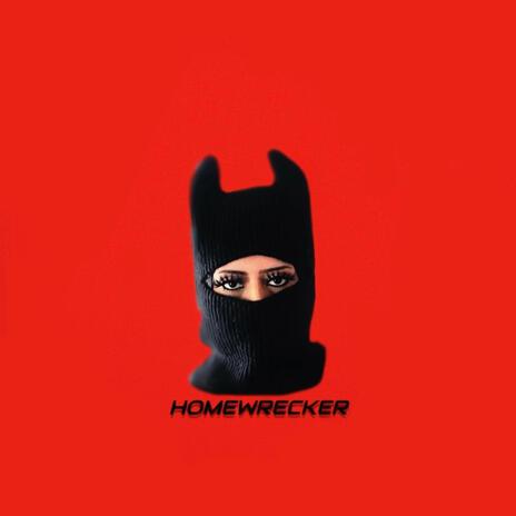 HOMEWRECKER | Boomplay Music