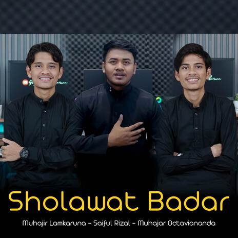 Sholawat Badar ft. Muhajar Octaviananda & Saiful Rizal | Boomplay Music