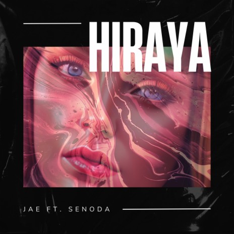 Hiraya ft. Senoda | Boomplay Music