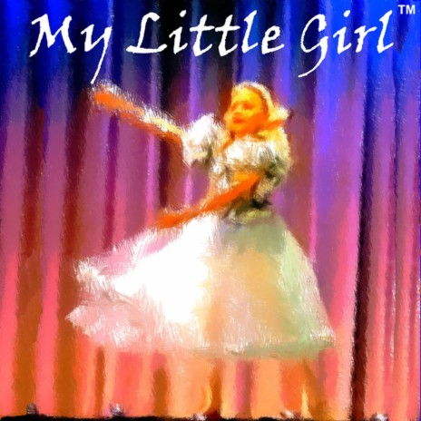 My Little Girl | Boomplay Music