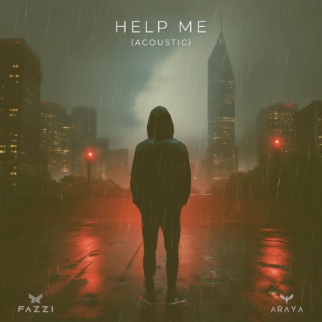 Help Me (Acoustic) ft. Fazzi | Boomplay Music