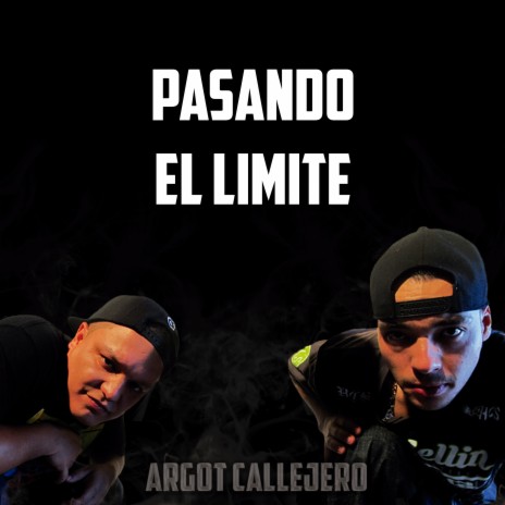 Pasando el Limite ft. El Manego & El Flak-o Callejero | Boomplay Music