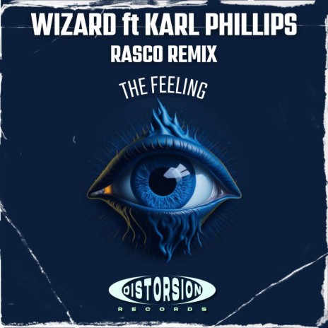 The Feeling (Dj Rasco Remix) ft. Karl Phillips | Boomplay Music