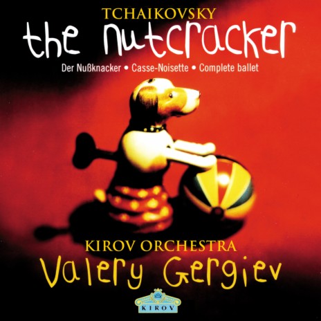 Tchaikovsky: The Nutcracker, Op. 71, Act II: No. 14, Pas de deux: Var. 2. Dance of the Sugar Plum Fairy ft. Valery Gergiev | Boomplay Music